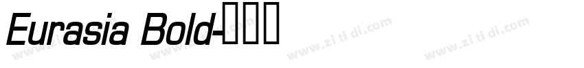 Eurasia Bold字体转换